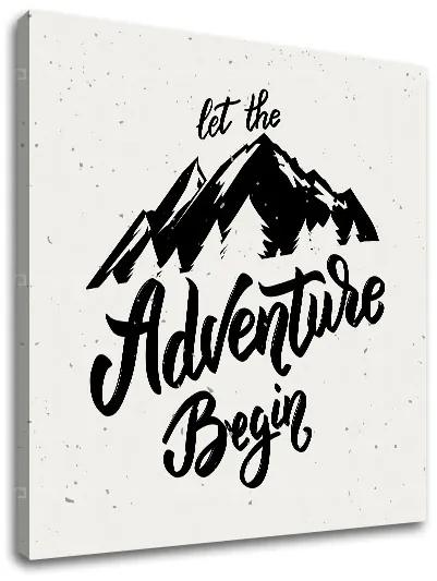 Motivačný obraz na stenu Let the adventure begin | rôzne rozmery