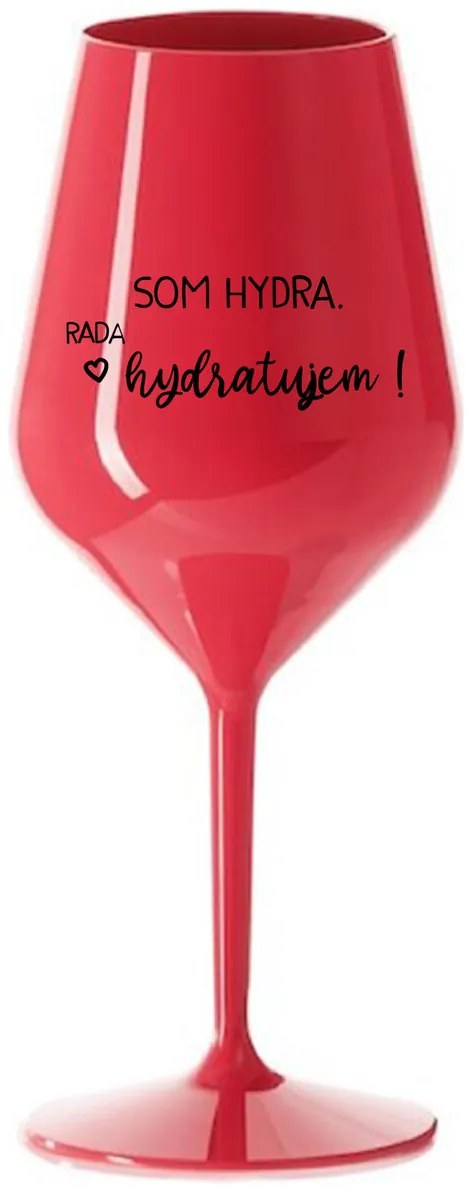 SOM HYDRA. RADA HYDRATUJEM! - červený nerozbitný pohár na víno 470 ml