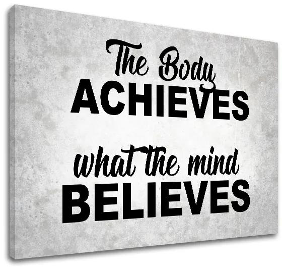 Motivačný obraz na stenu The body achieves_002 | rôzne rozmery