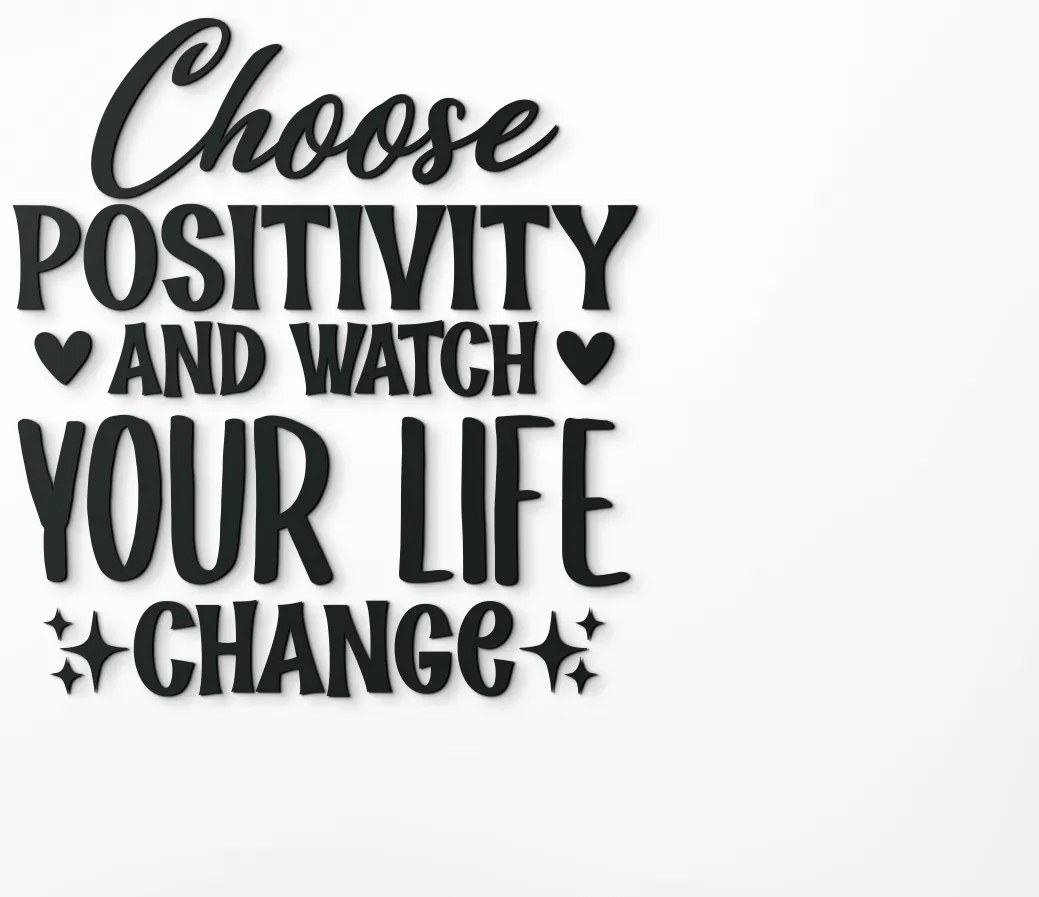 drevko Drevený nápis na stenu Choose positivity Rozmer obrazu: 62,5 x 57,5 cm, Farba dekorácie: Čierna