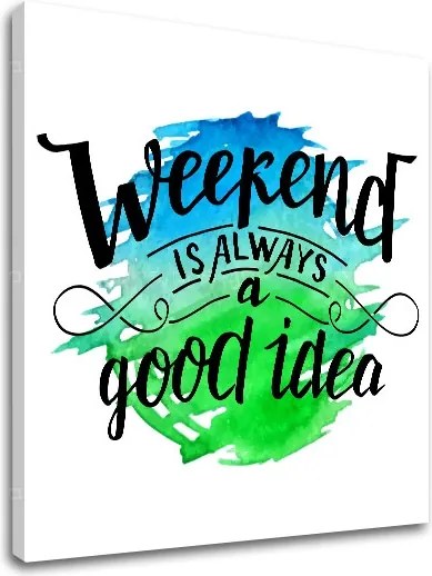 Obraz na stenu s textom Weekend